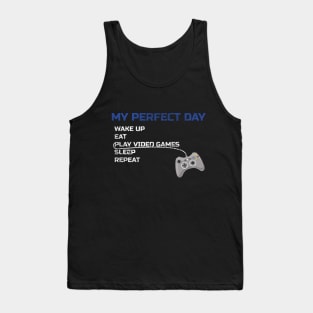 My Perfect day as a gamer Tank Top